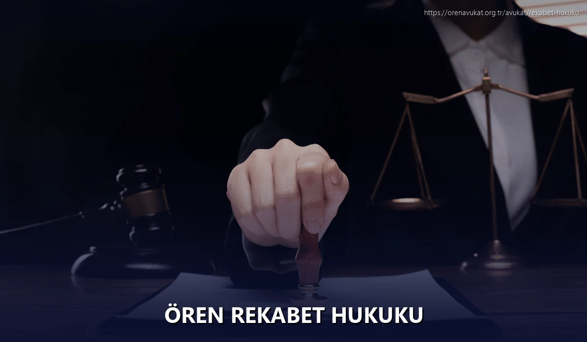 Ören Rekabet Hukuku